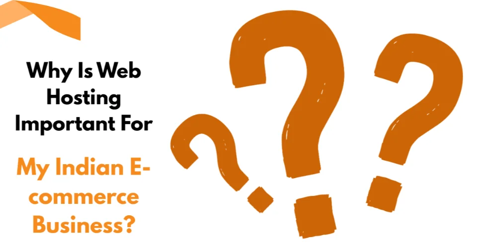 How to Choose the Right Web Hosting for Your Indian E-commerce Business 1 Importance-of-hosting-for-Indian-ecommerce-business