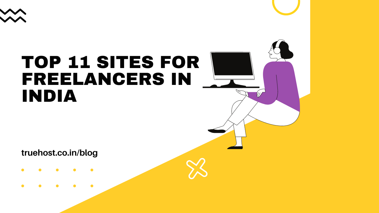 Top 11 Sites for Freelancers in India