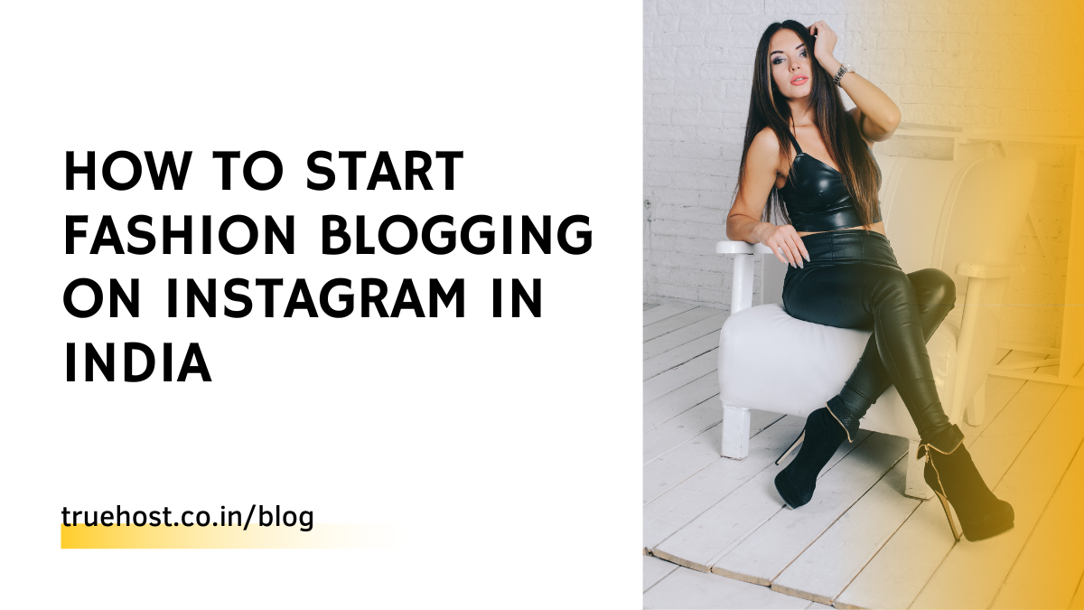 Fashion Blogging On Instagram In India