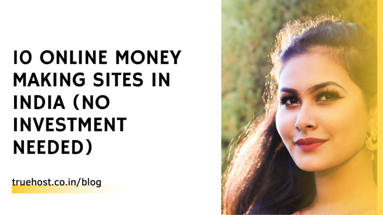 Blog 9 10 Online Money Making Sites in India (No Investment Needed)