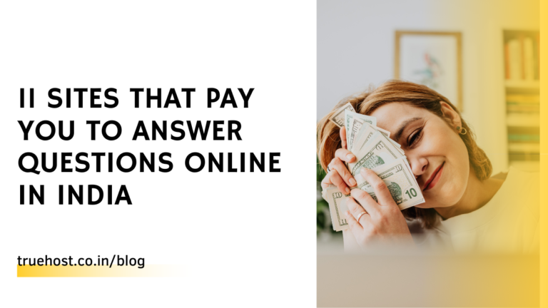 Blog 8 11 Sites that Pay You to Answer Questions Online in India