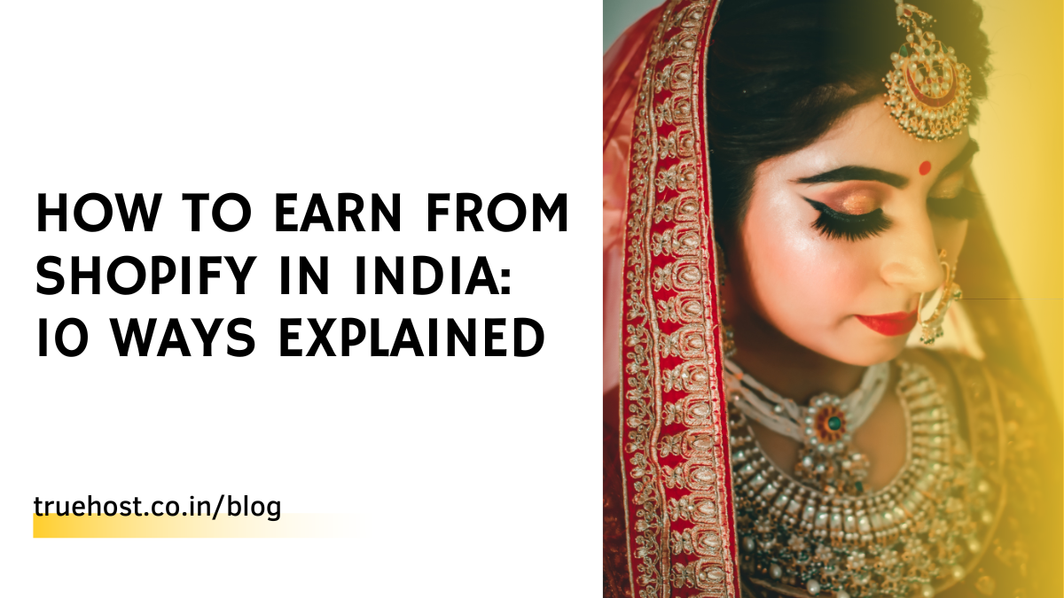 How To Earn From Shopify in India: 10 Ways Explained