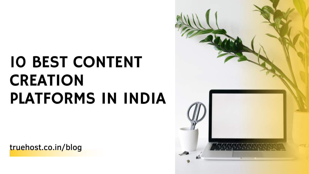 10 Best Content Creation Platforms in India: Reviewed
