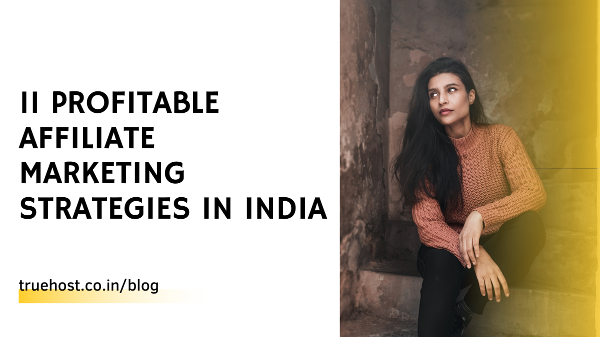 11 PROFITABLE Affiliate Marketing Strategies in India