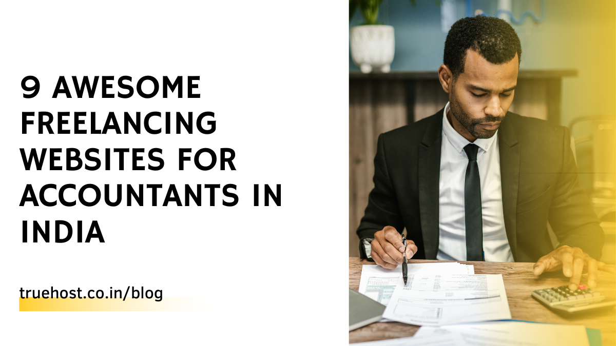 9 Awesome Freelancing Websites For Accountants In India