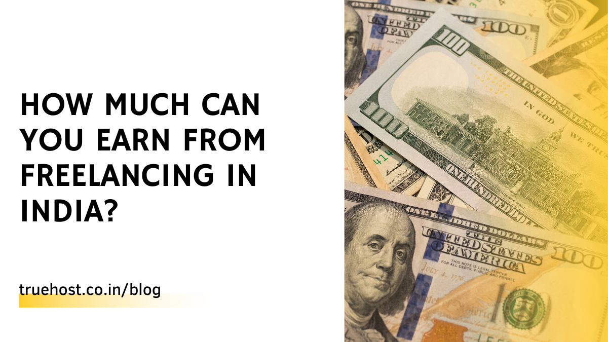 How Much Can You Earn From Freelancing In India?
