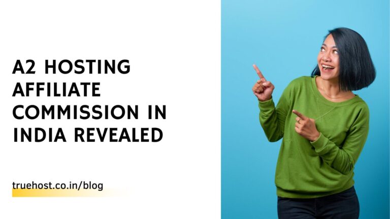 Blog 9 A2 Hosting Affiliate Commission In India Revealed