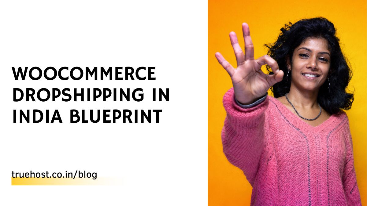 WooCommerce Dropshipping in India Blueprint