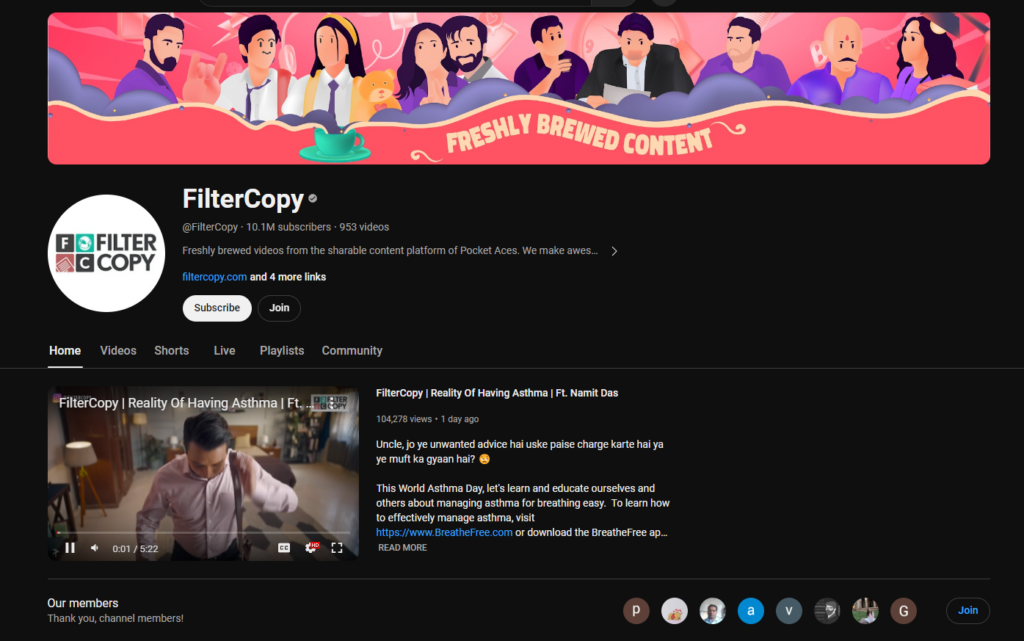 FilterCopy is another popular content creator in India, focusing on relatable and humorous content. 