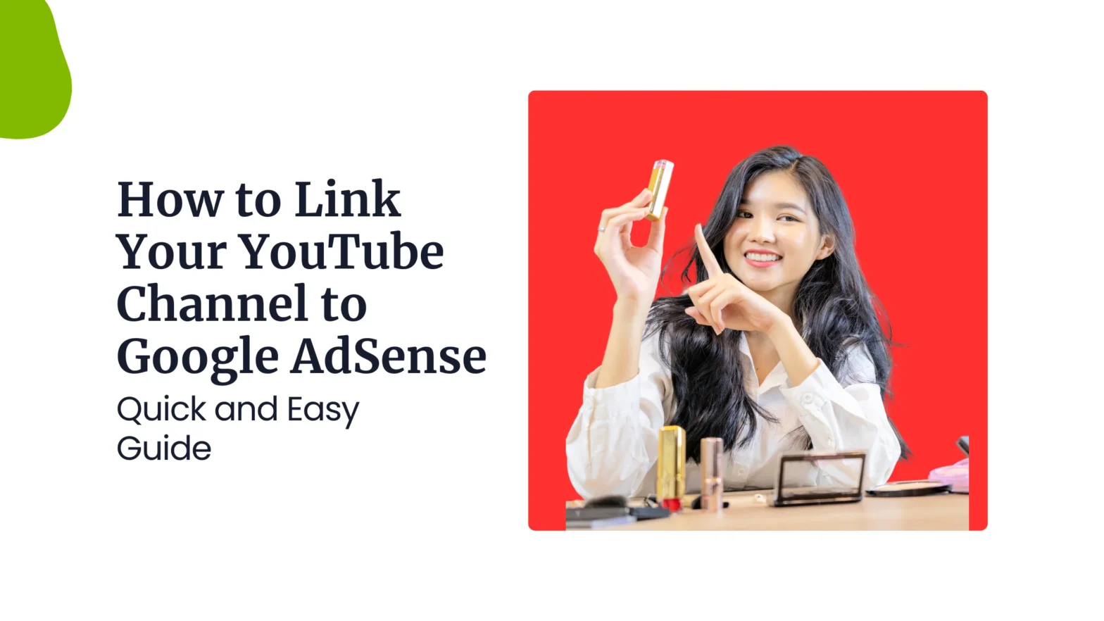 How to Link Your YouTube Channel to Google AdSense