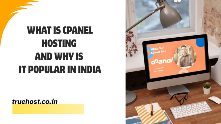 What Is cPanel Hosting and Why Is It Popular in India
