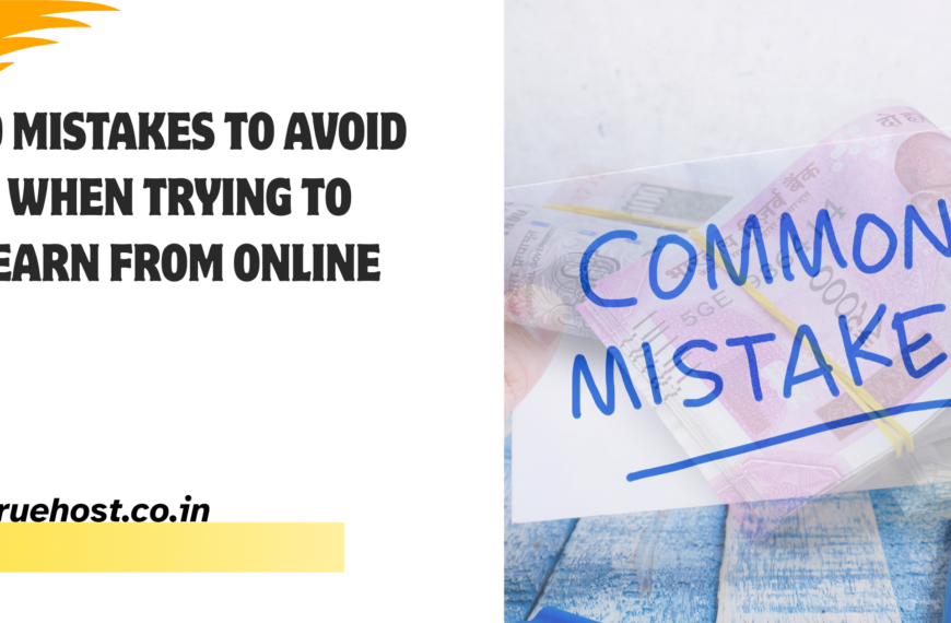 Mistakes to Avoid When Trying to Earn from Online