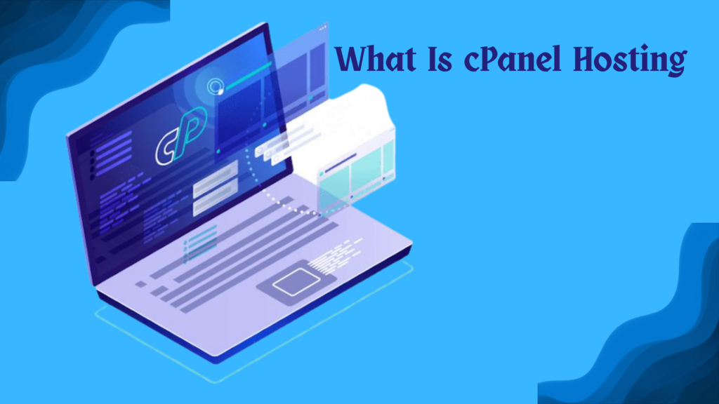 What Is cPanel Hosting and Why Is It Popular in India 1 what is cPanel hosting