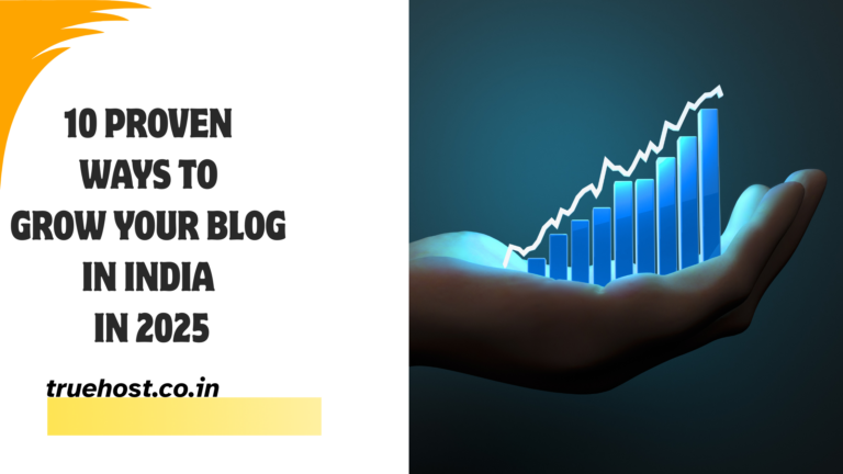 10 Proven Ways to Grow Your Blog in 2025