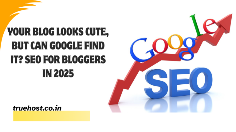 Your Blog Looks Cute, But Can Google Find It? SEO for Bloggers in 2025
