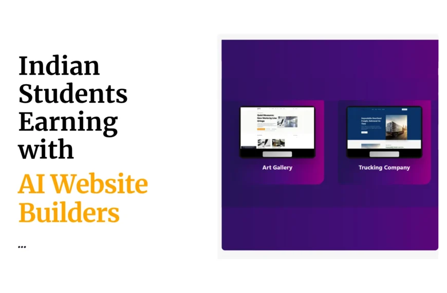 How Indian Students Are Earning From AI Website Builders