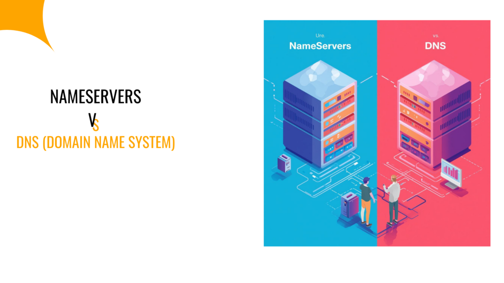 Nameservers vs DNS (Domain Name System): A Complete Guide 1 nameservers vs dns(domain name system)