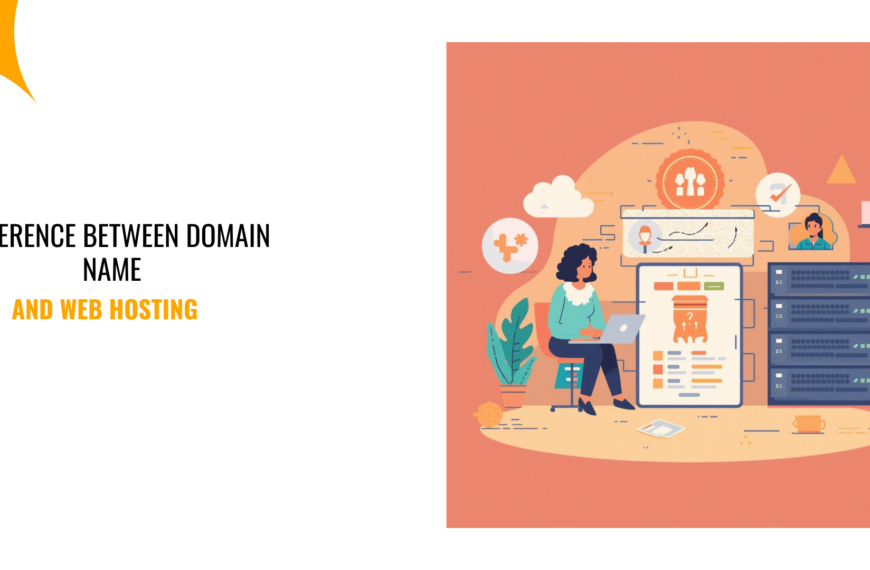 Difference Between Domain Name and Web Hosting