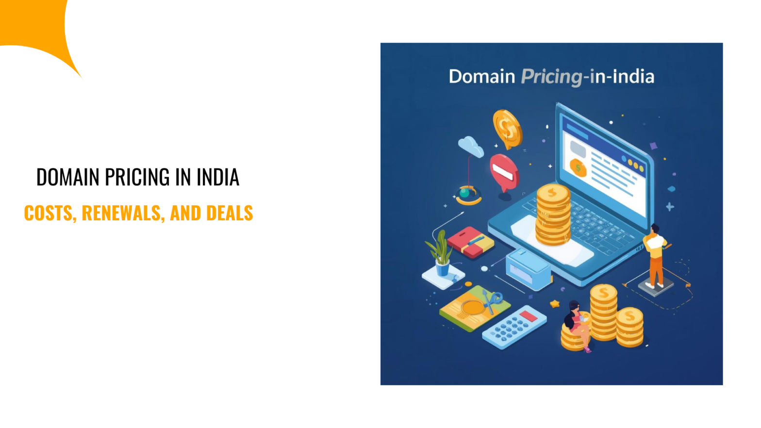 Domain Pricing in India: Costs, Renewals, and Deals