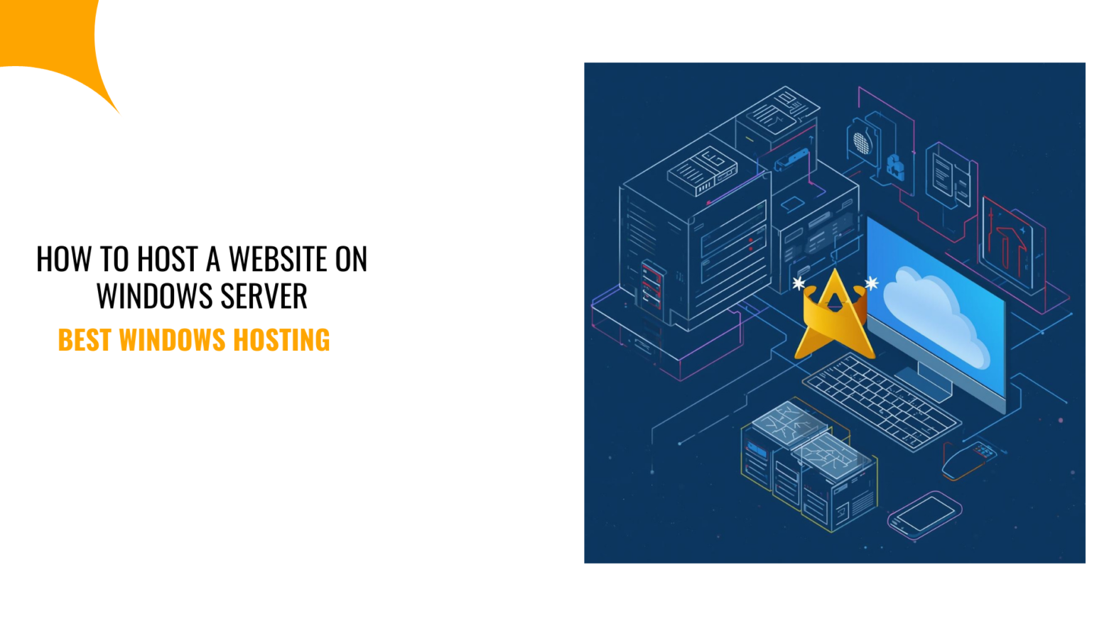 How to Host a Website on Windows Server: Best Windows Hosting