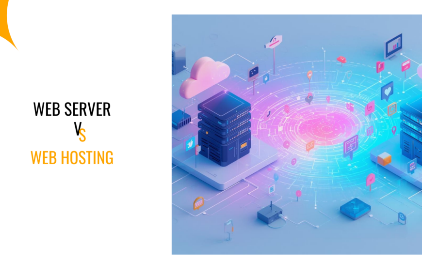 Web Server vs Web Hosting: What’s the Difference