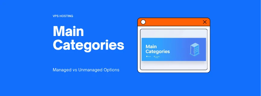 Main categories of VPS hosting