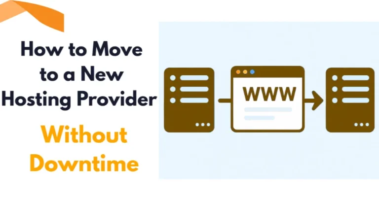 How to Move Your Website to a New Hosting Provider Without Downtime: An Overview