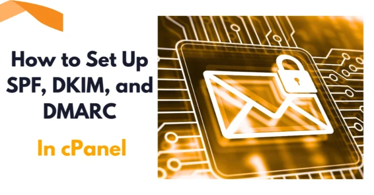 How to Set Up SPF, DKIM, and DMARC for Your Domain With cPanel