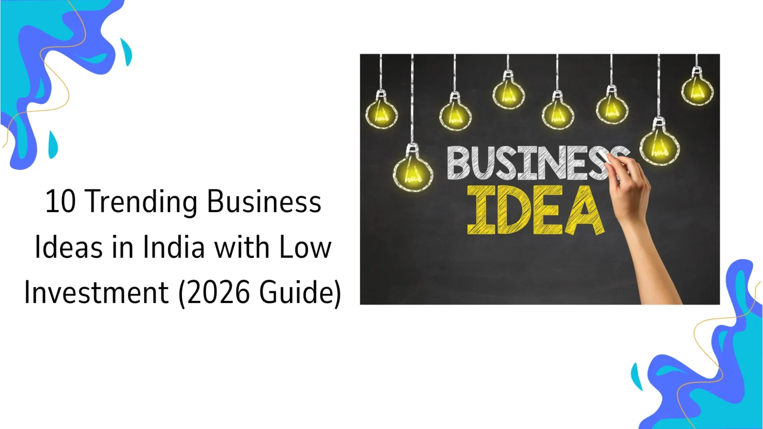 10 Trending Business Ideas in India with Low Investment (2026 Guide)