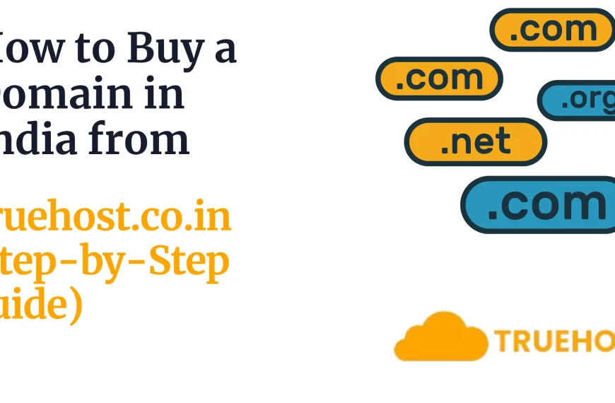 How to Buy a Domain in India from Truehost.co.in (Step-by-Step Guide)